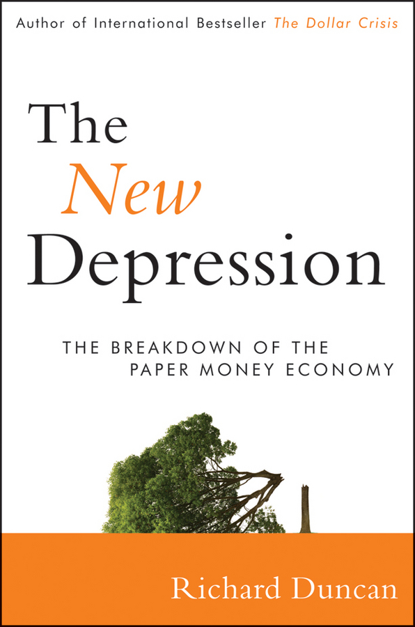 Обложка книги «The New Depression. The Breakdown of the Paper Money Economy»