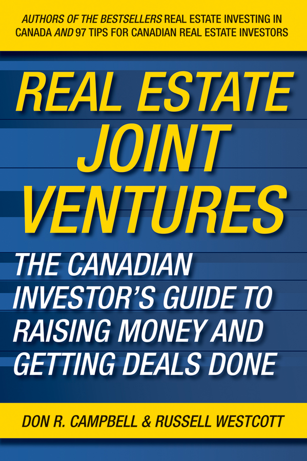 Обложка книги «Real Estate Joint Ventures. The Canadian Investor's Guide to Raising Money and Getting Deals Done»