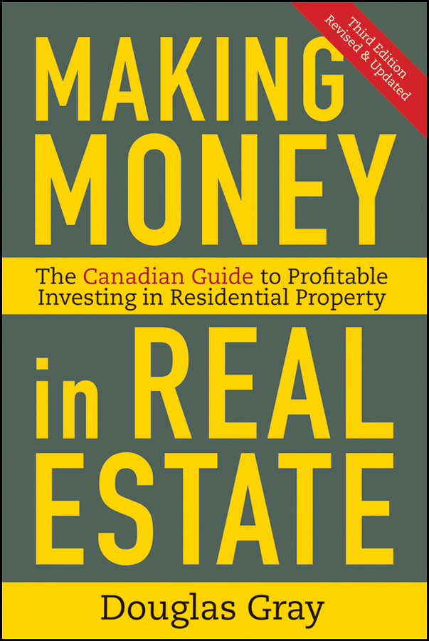 Обложка книги «Making Money in Real Estate. The Essential Canadian Guide to Investing in Residential Property»
