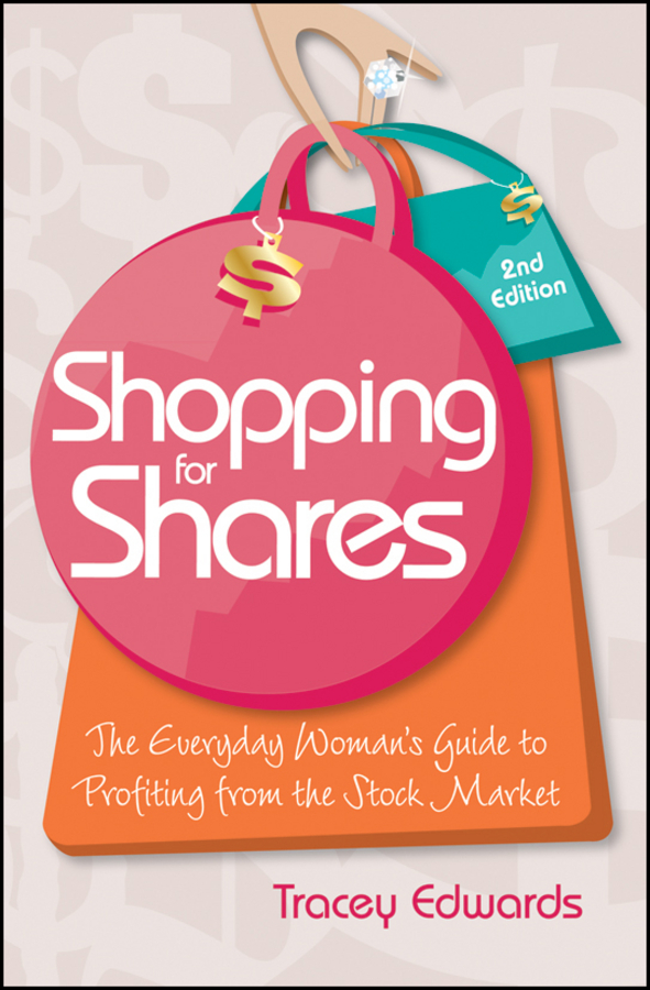 Обложка книги «Shopping for Shares. The Everyday Woman's Guide to Profiting from the Australian Stock Market»