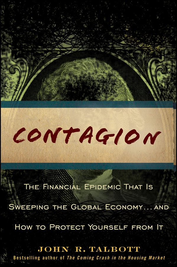 Обложка книги «Contagion. The Financial Epidemic That is Sweeping the Global Economy.. and How to Protect Yourself from It»