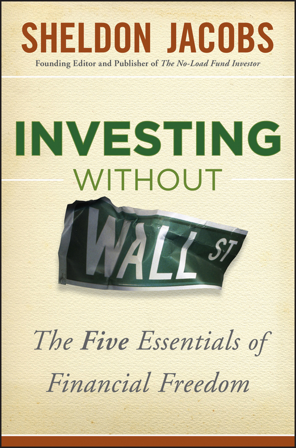 Обложка книги «Investing without Wall Street. The Five Essentials of Financial Freedom»