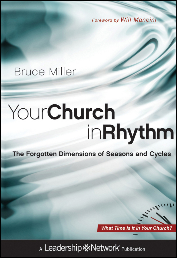 Обложка книги «Your Church in Rhythm. The Forgotten Dimensions of Seasons and Cycles»