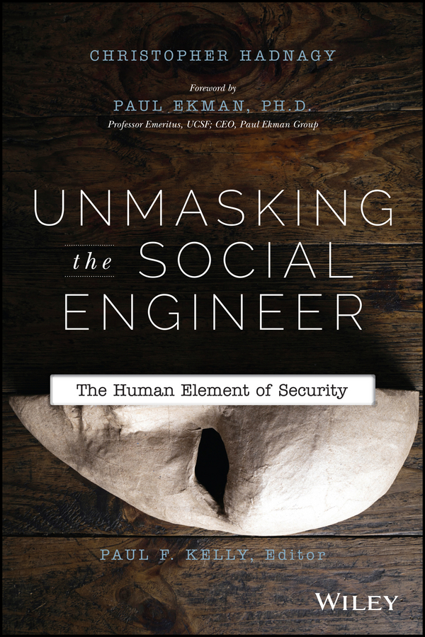Обложка книги «Unmasking the Social Engineer. The Human Element of Security»