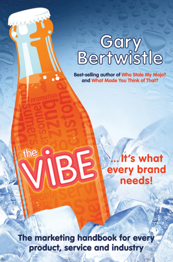Обложка книги «The Vibe. The Marketing Handbook for Every Product, Service and Industry»
