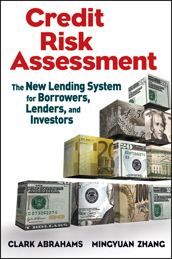 Обложка книги «Credit Risk Assessment. The New Lending System for Borrowers, Lenders, and Investors»