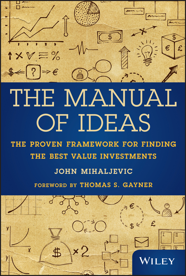 Обложка книги «The Manual of Ideas. The Proven Framework for Finding the Best Value Investments»