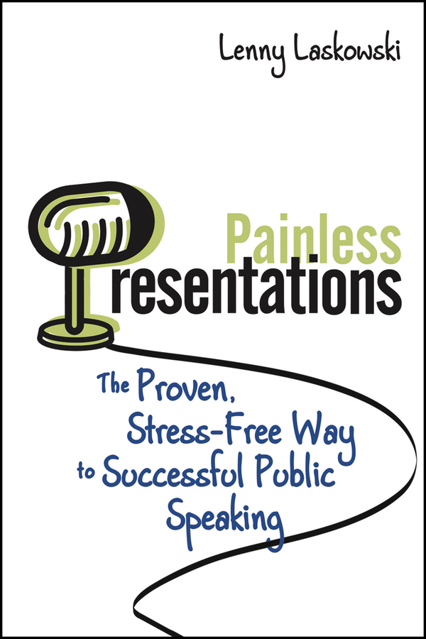 Обложка книги «Painless Presentations. The Proven, Stress-Free Way to Successful Public Speaking»