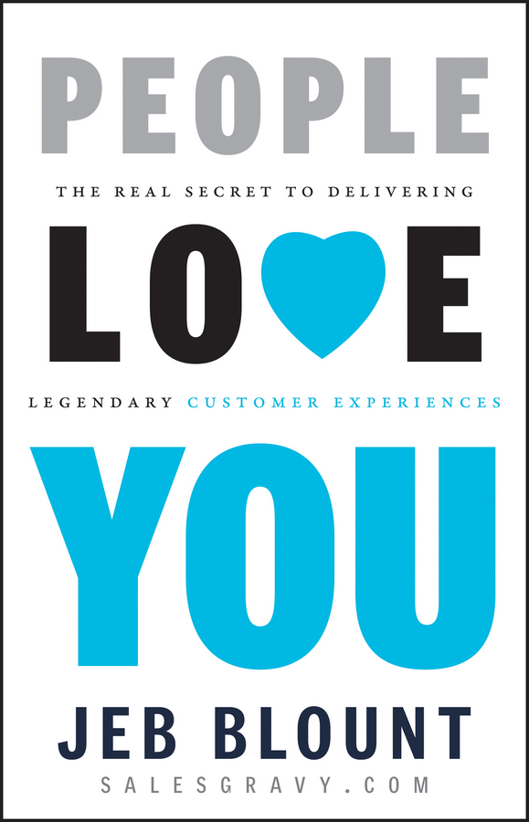 Обложка книги «People Love You. The Real Secret to Delivering Legendary Customer Experiences»