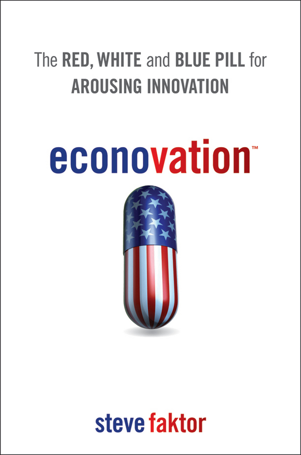 Обложка книги «Econovation. The Red, White, and Blue Pill for Arousing Innovation»