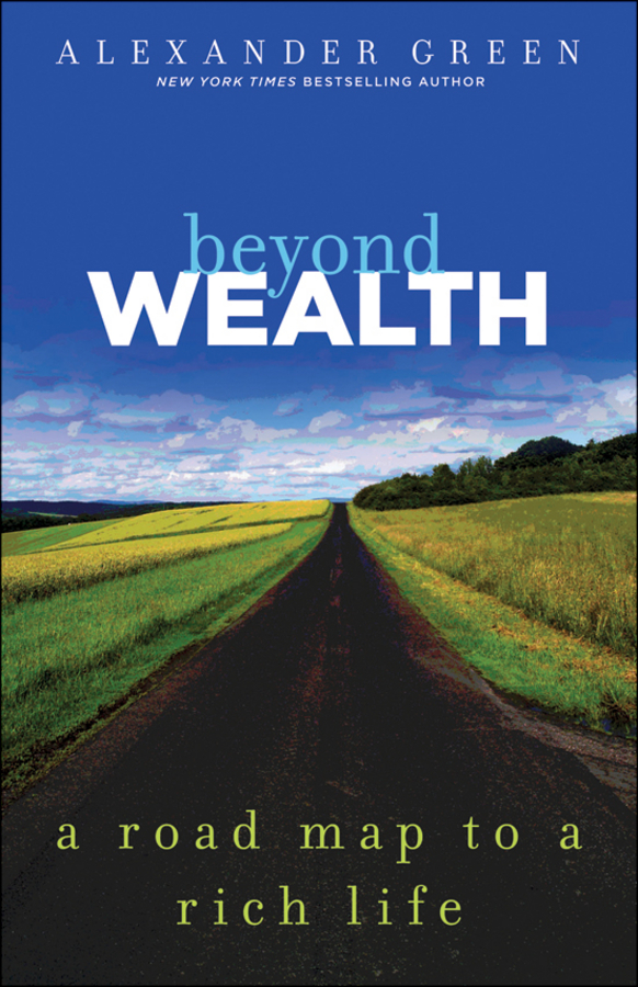 Обложка книги «Beyond Wealth. The Road Map to a Rich Life»