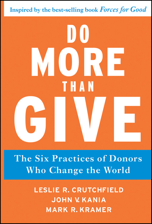 Обложка книги «Do More Than Give. The Six Practices of Donors Who Change the World»