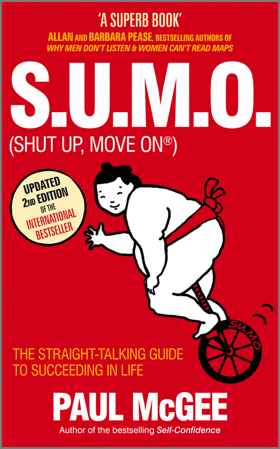 Обложка книги «S.U.M.O (Shut Up, Move On). The Straight-Talking Guide to Succeeding in Life»