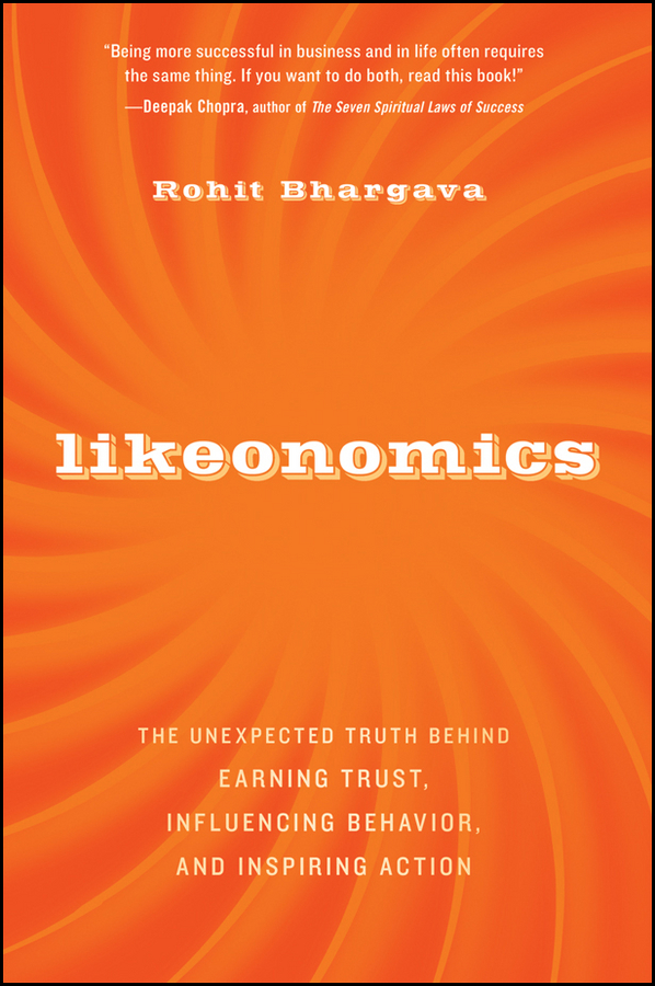 Обложка книги «Likeonomics. The Unexpected Truth Behind Earning Trust, Influencing Behavior, and Inspiring Action»