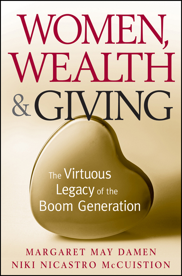 Обложка книги «Women, Wealth and Giving. The Virtuous Legacy of the Boom Generation»