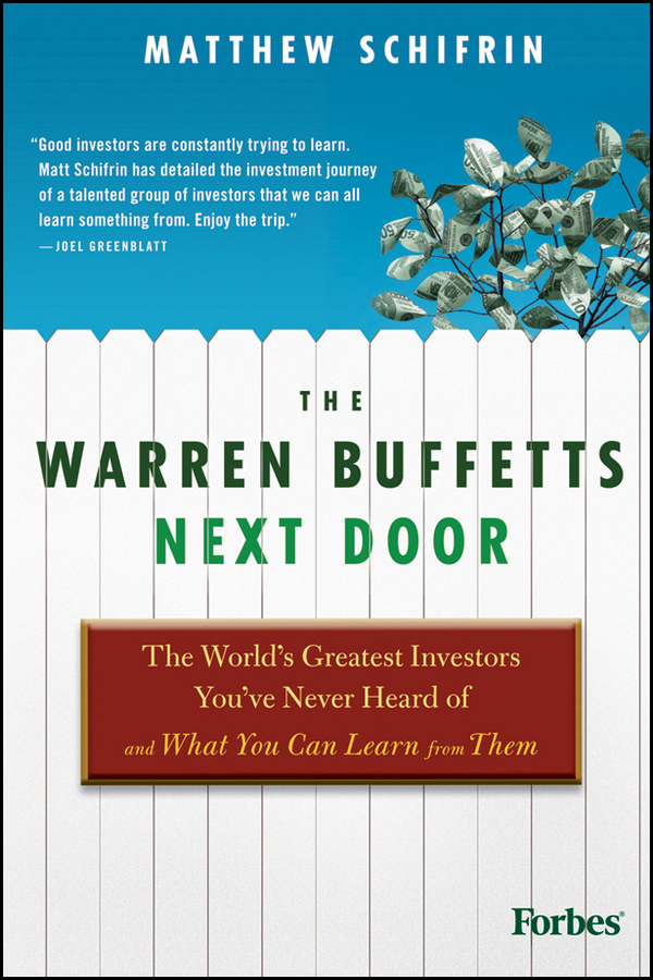 Обложка книги «The Warren Buffetts Next Door. The World's Greatest Investors You've Never Heard Of and What You Can Learn From Them»