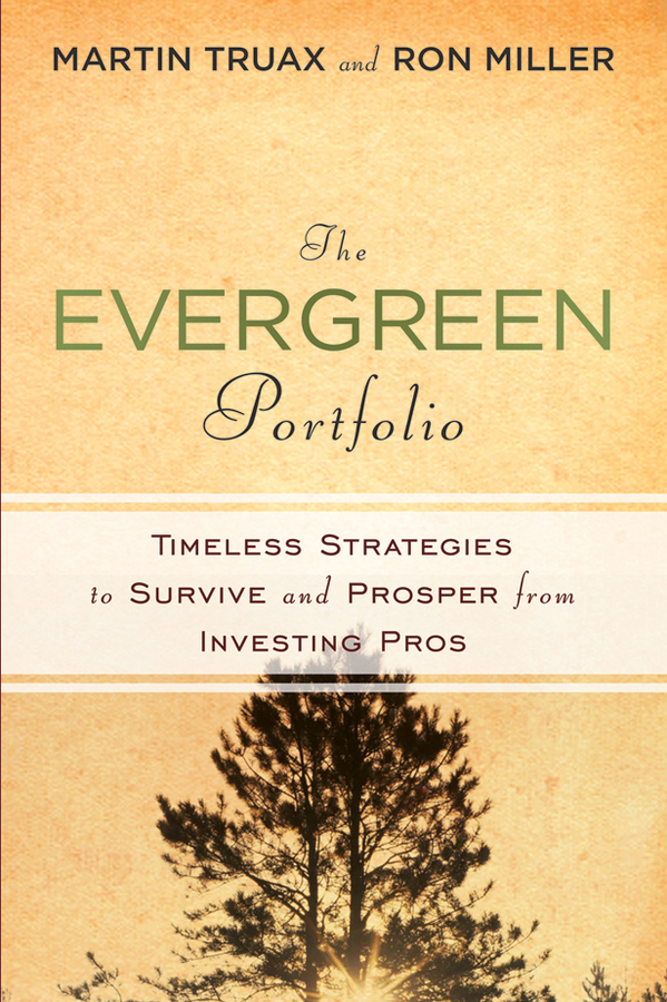 Обложка книги «The Evergreen Portfolio. Timeless Strategies to Survive and Prosper from Investing Pros»