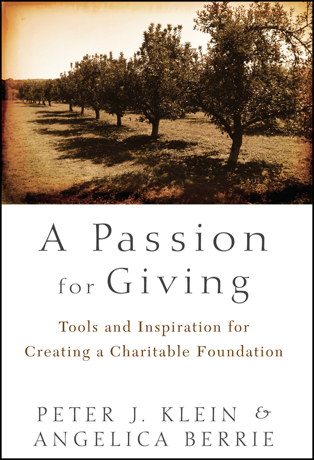 Обложка книги «A Passion for Giving. Tools and Inspiration for Creating a Charitable Foundation»