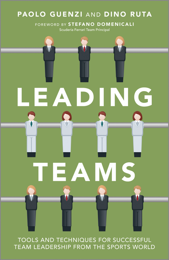 Обложка книги «Leading Teams. Tools and Techniques for Successful Team Leadership from the Sports World»