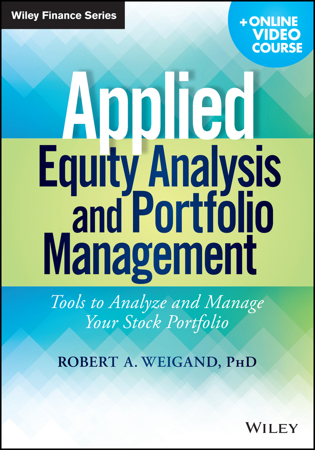 Обложка книги «Applied Equity Analysis and Portfolio Management. Tools to Analyze and Manage Your Stock Portfolio»