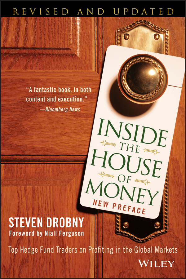 Обложка книги «Inside the House of Money. Top Hedge Fund Traders on Profiting in the Global Markets»