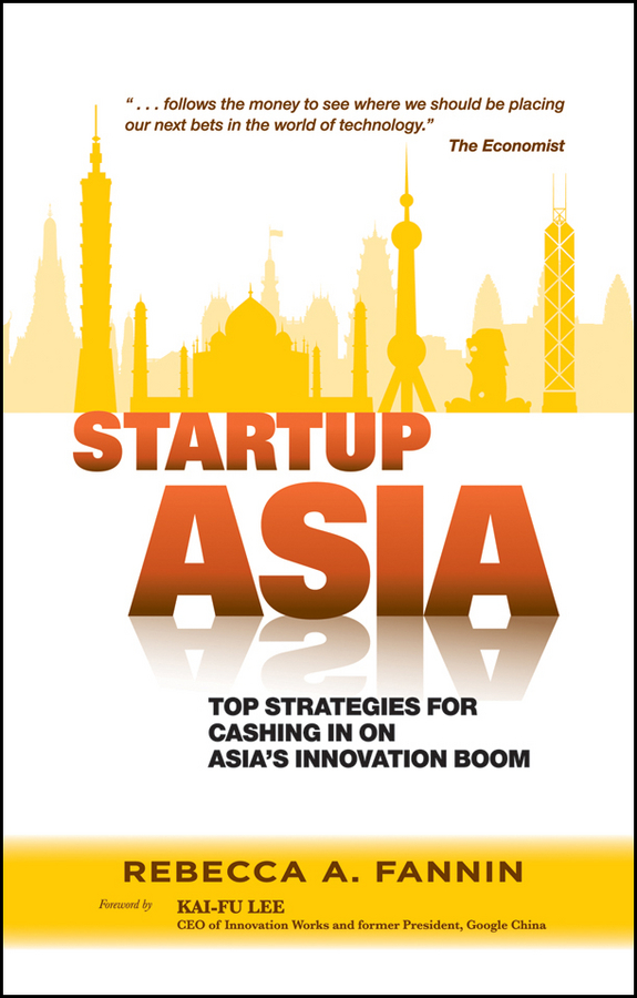 Обложка книги «Startup Asia. Top Strategies for Cashing in on Asia's Innovation Boom»