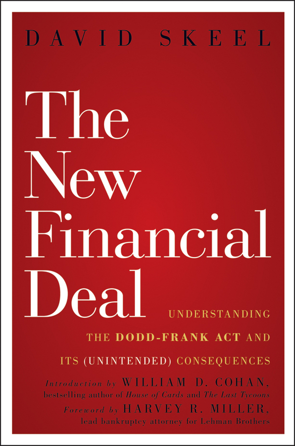 Обложка книги «The New Financial Deal. Understanding the Dodd-Frank Act and Its (Unintended) Consequences»