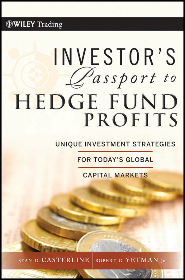 Обложка книги «Investor's Passport to Hedge Fund Profits. Unique Investment Strategies for Today's Global Capital Markets»