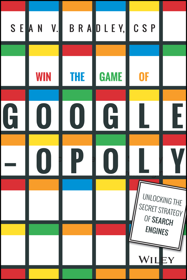 Обложка книги «Win the Game of Googleopoly. Unlocking the Secret Strategy of Search Engines»