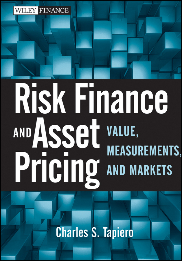 Обложка книги «Risk Finance and Asset Pricing. Value, Measurements, and Markets»