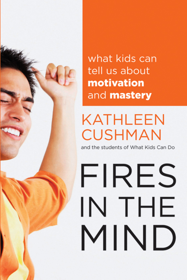 Обложка книги «Fires in the Mind. What Kids Can Tell Us About Motivation and Mastery»