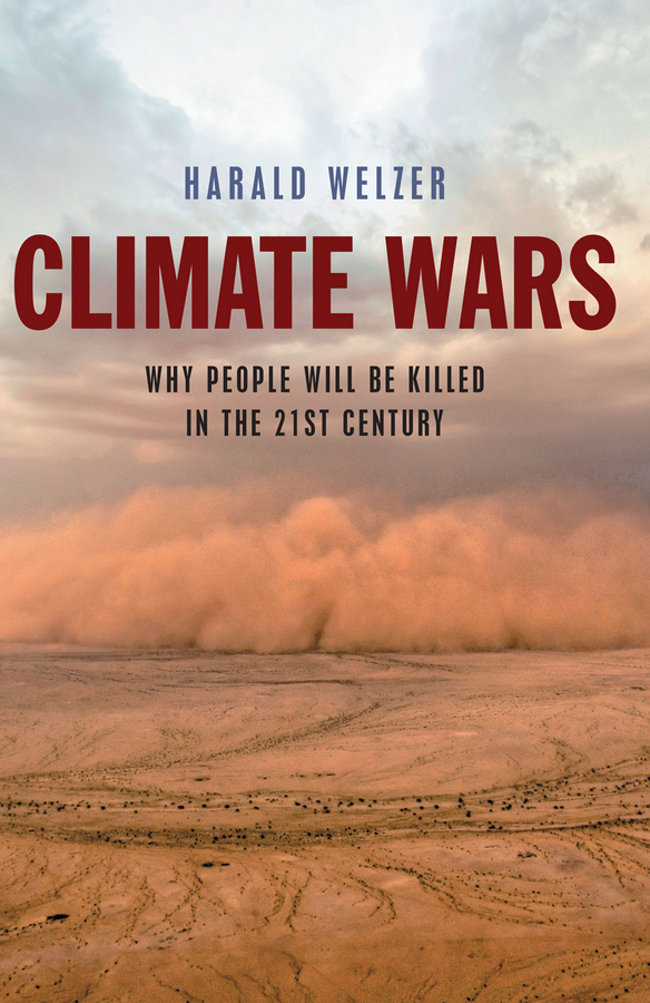 Обложка книги «Climate Wars. What People Will Be Killed For in the 21st Century»
