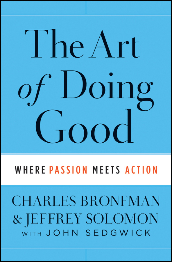 Обложка книги «The Art of Doing Good. Where Passion Meets Action»