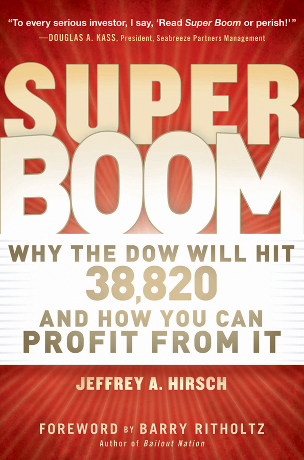 Обложка книги «Super Boom. Why the Dow Jones Will Hit 38,820 and How You Can Profit From It»