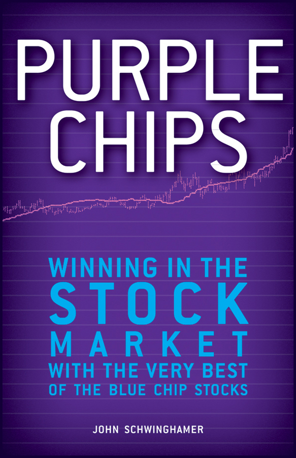 Обложка книги «Purple Chips. Winning in the Stock Market with the Very Best of the Blue Chip Stocks»