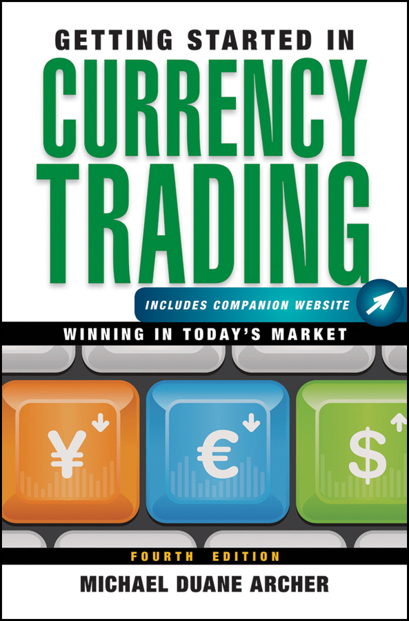 Обложка книги «Getting Started in Currency Trading. Winning in Today's Market»