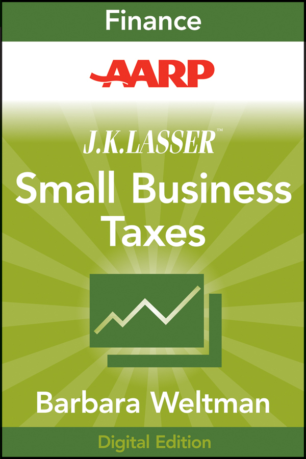 Обложка книги «AARP J.K. Lasser's Small Business Taxes 2010. Your Complete Guide to a Better Bottom Line»