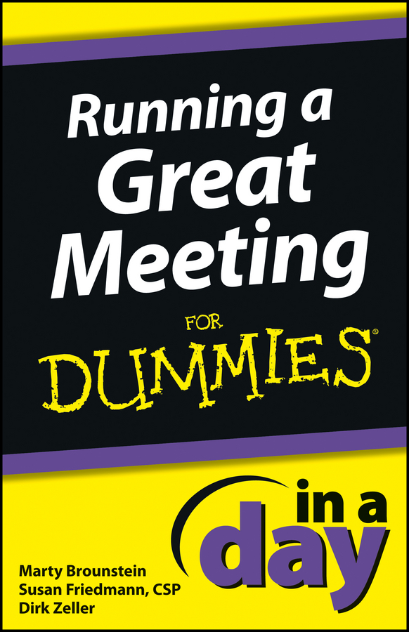 Обложка книги «Running a Great Meeting In a Day For Dummies»
