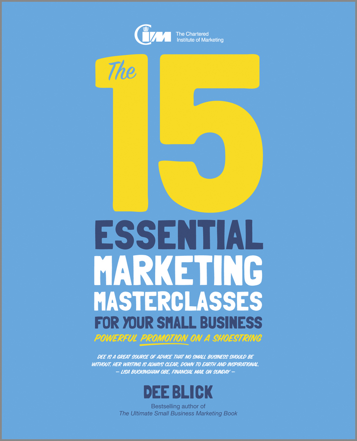 Обложка книги «The 15 Essential Marketing Masterclasses for Your Small Business»