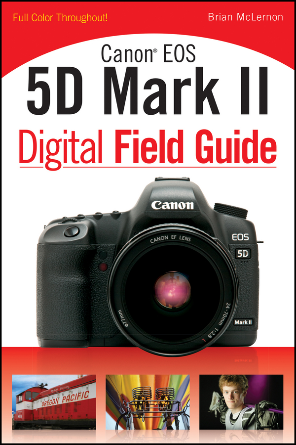 Обложка книги «Canon EOS 5D Mark II Digital Field Guide»