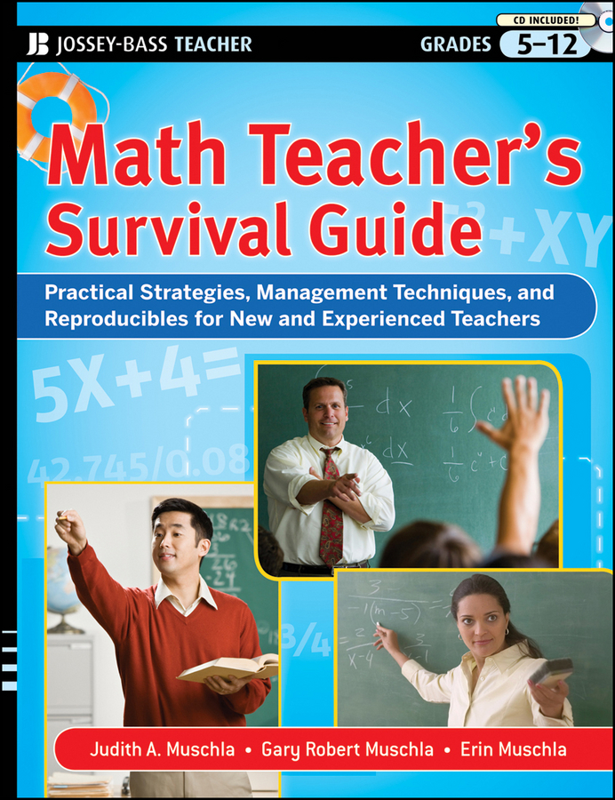 Обложка книги «Math Teacher's Survival Guide: Practical Strategies, Management Techniques, and Reproducibles for New and Experienced Teachers, Grades 5-12»