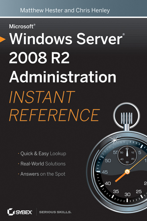 Обложка книги «Microsoft Windows Server 2008 R2 Administration Instant Reference»
