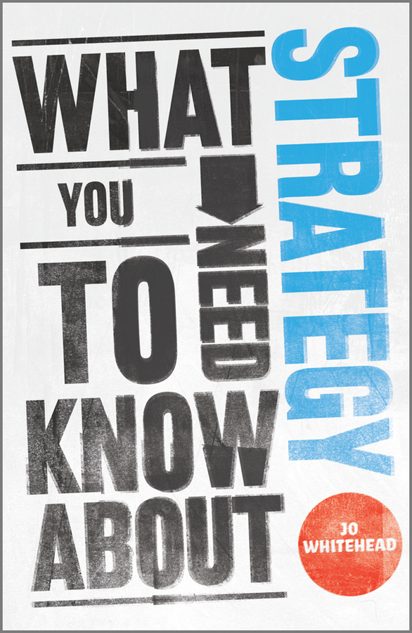 Обложка книги «What You Need to Know about Strategy»