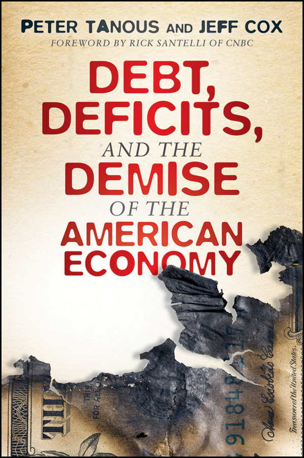 Обложка книги «Debt, Deficits, and the Demise of the American Economy»