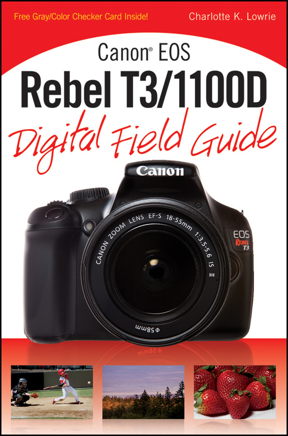 Обложка книги «Canon EOS Rebel T3/1100D Digital Field Guide»