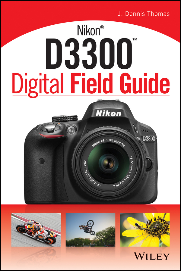 Обложка книги «Nikon D3300 Digital Field Guide»