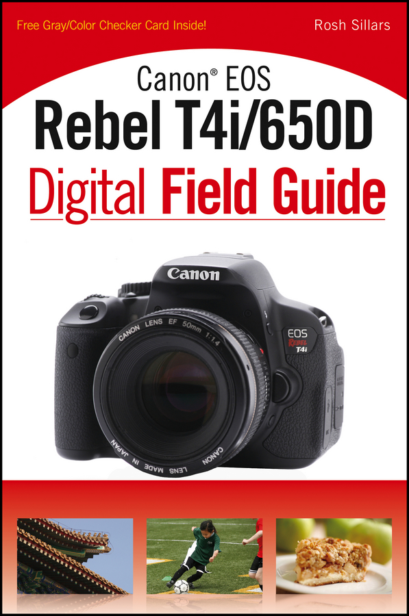 Обложка книги «Canon EOS Rebel T4i/650D Digital Field Guide»