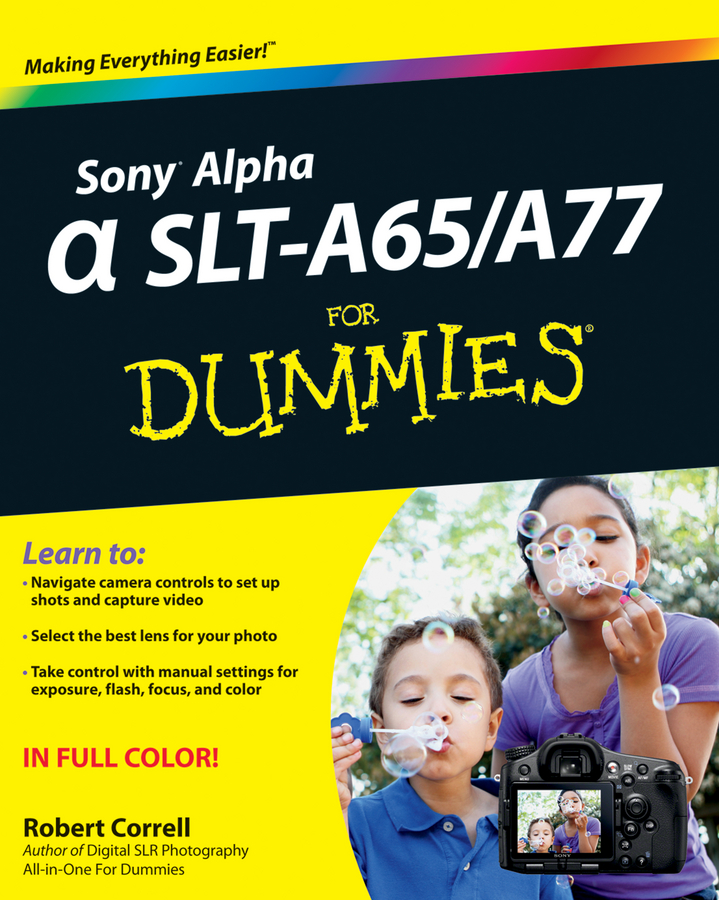Обложка книги «Sony Alpha SLT-A65 / A77 For Dummies»