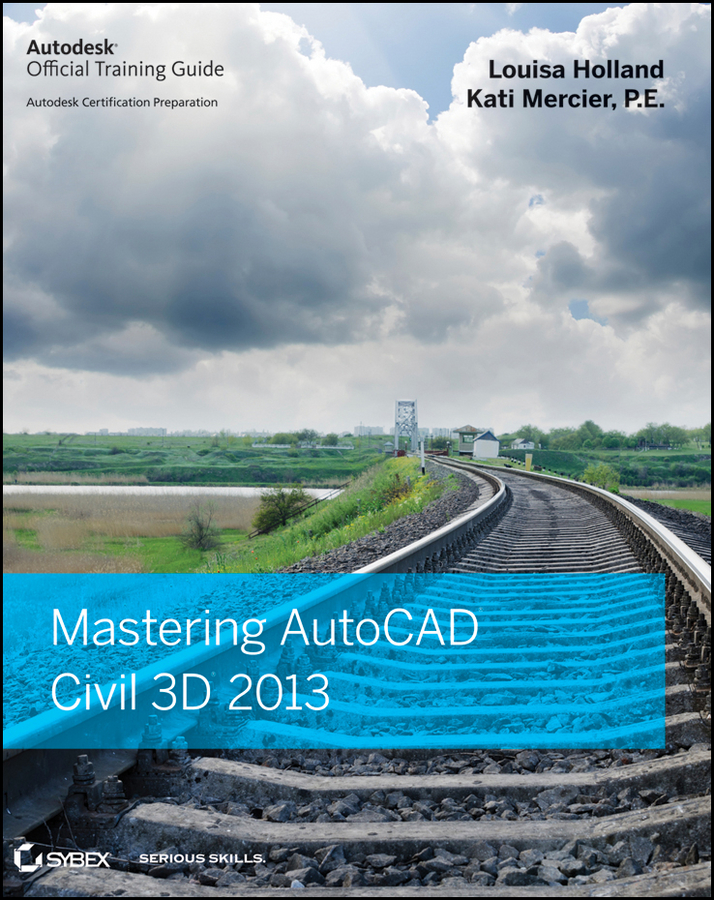 Обложка книги «Mastering AutoCAD Civil 3D 2013»