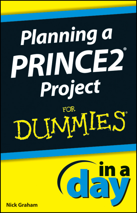 Обложка книги «Planning a PRINCE2 Project In A Day For Dummies»